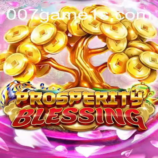 Explorando ProsperityBlessing: Como Jogar e Dominar 007game